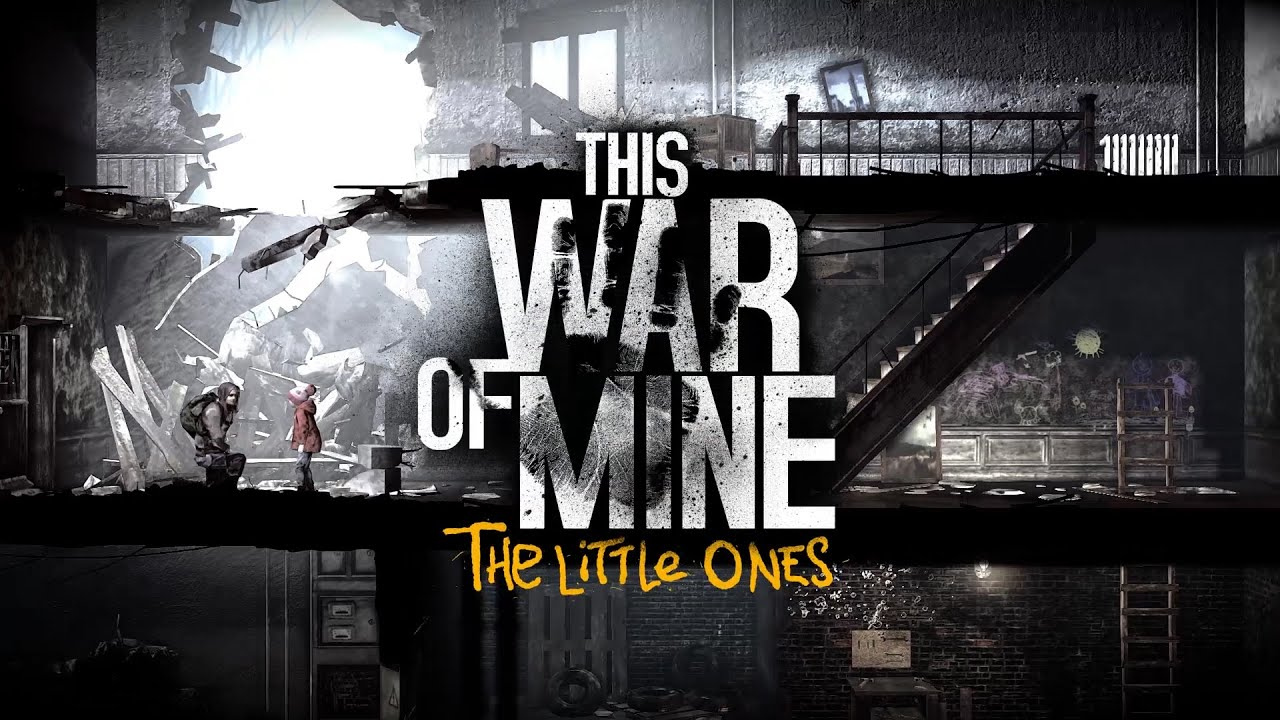 This War of Mine: LIttle Ones